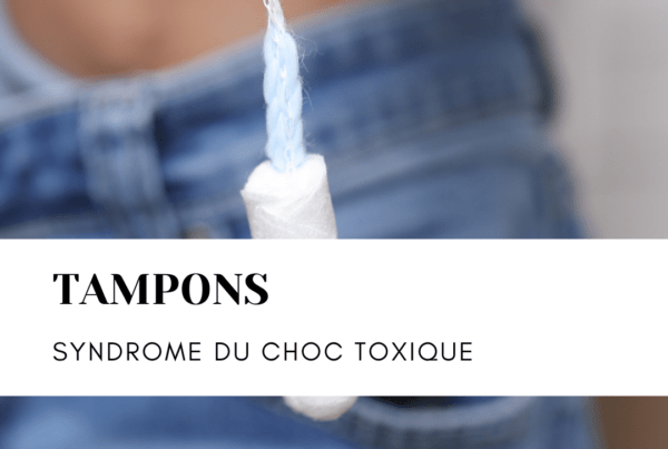 tampons syndrome choc toxique