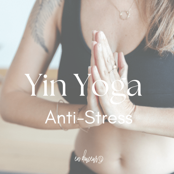 Yin Yoga anti stress