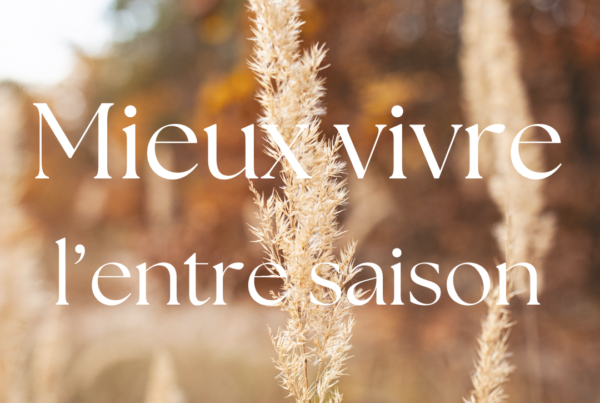 mieux vivre l'entre saison