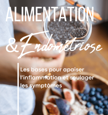 Guide endométriose et alimentation
